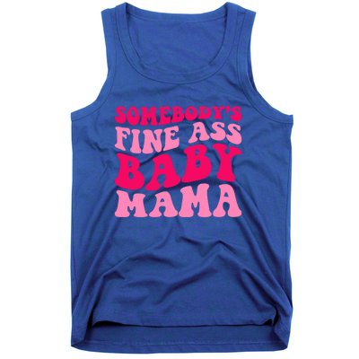 Somebodys Fine Ass Mama Funny Mom Saying Cute Mom Gift Tank Top