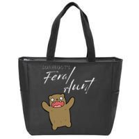 Somebody's Feral aunt Cute Funny Aunty Bear Birthday Zip Tote Bag