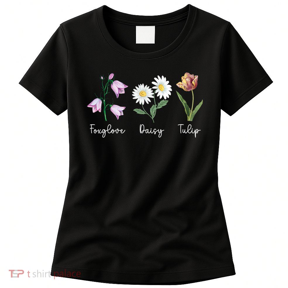 Subtle Floral Anti Trump Foxglove Daisy Tulip Flowers Women's T-Shirt