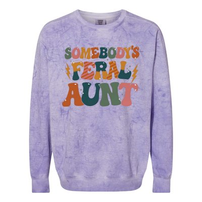 Somebodys Feral Aunt Auntie Family Colorblast Crewneck Sweatshirt