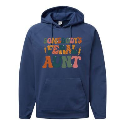 Somebodys Feral Aunt Auntie Family Performance Fleece Hoodie