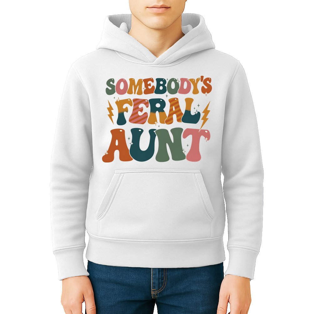 Somebodys Feral Aunt Auntie Family Kids Hoodie