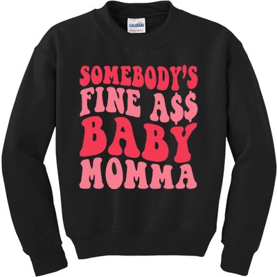 Somebody's Fine As Baby Momma Funny Mom Mama Saying Retro Kids Sweatshirt