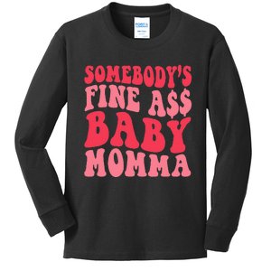 Somebody's Fine As Baby Momma Funny Mom Mama Saying Retro Kids Long Sleeve Shirt