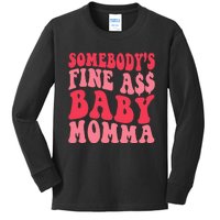 Somebody's Fine As Baby Momma Funny Mom Mama Saying Retro Kids Long Sleeve Shirt