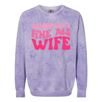 Somebodys Fine Ass Wife Funny Mom Saying Cute Mom Colorblast Crewneck Sweatshirt