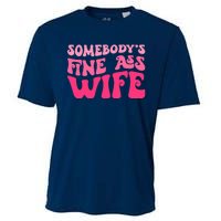 Somebodys Fine Ass Wife Funny Mom Saying Cute Mom Cooling Performance Crew T-Shirt