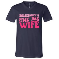 Somebodys Fine Ass Wife Funny Mom Saying Cute Mom V-Neck T-Shirt