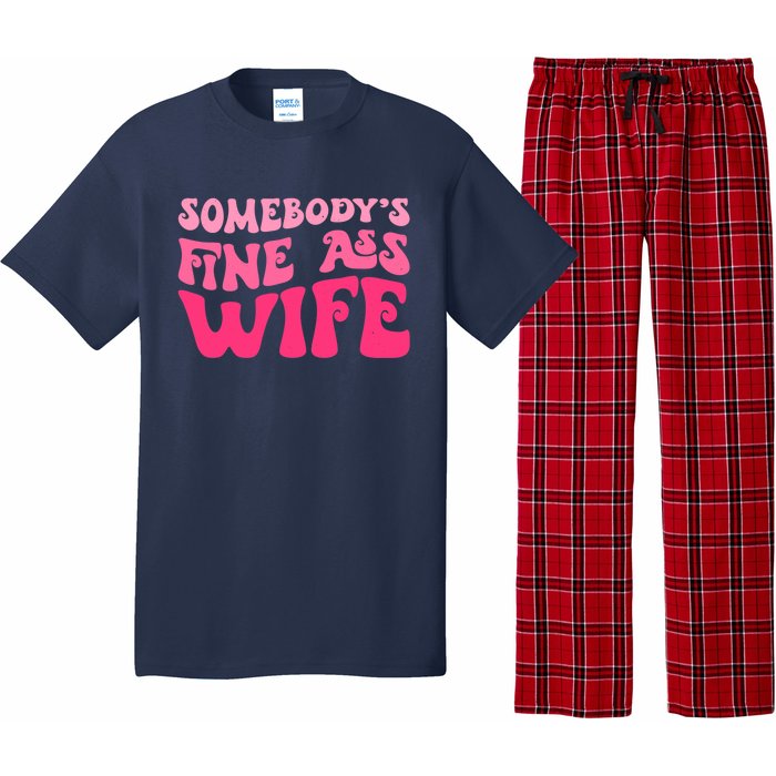 Somebodys Fine Ass Wife Funny Mom Saying Cute Mom Pajama Set