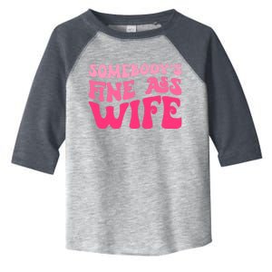 Somebodys Fine Ass Wife Funny Mom Saying Cute Mom Toddler Fine Jersey T-Shirt