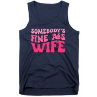 Somebodys Fine Ass Wife Funny Mom Saying Cute Mom Tank Top