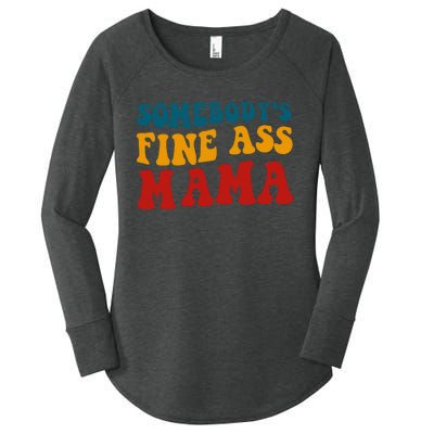 Somebody Fine Ass Mama Vintage Saying Women's Perfect Tri Tunic Long Sleeve Shirt