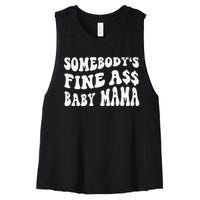 Somebody's Fine Ass Baby Mama Funny Saying Cute Mom Women's Racerback Cropped Tank