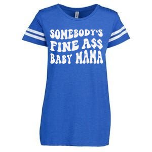 Somebody's Fine Ass Baby Mama Funny Saying Cute Mom Enza Ladies Jersey Football T-Shirt