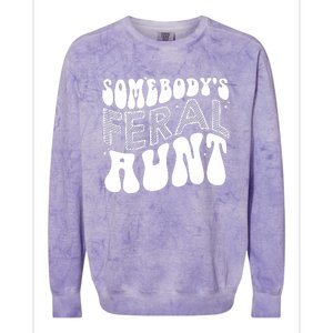 Somebodys Feral Aunt Cool Aunt Colorblast Crewneck Sweatshirt