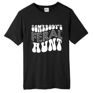 Somebodys Feral Aunt Cool Aunt Tall Fusion ChromaSoft Performance T-Shirt