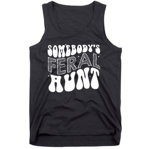 Somebodys Feral Aunt Cool Aunt Tank Top