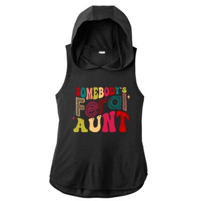 Somebody's Feral Aunt Groovy Mothers' Day Mom Aunt Ladies PosiCharge Tri-Blend Wicking Draft Hoodie Tank