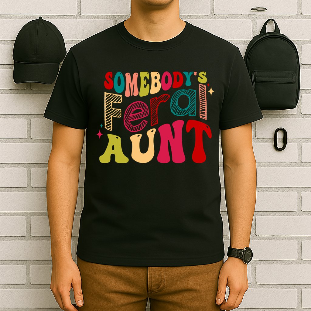 Somebody's Feral Aunt Groovy Mothers' Day Mom Aunt T-Shirt