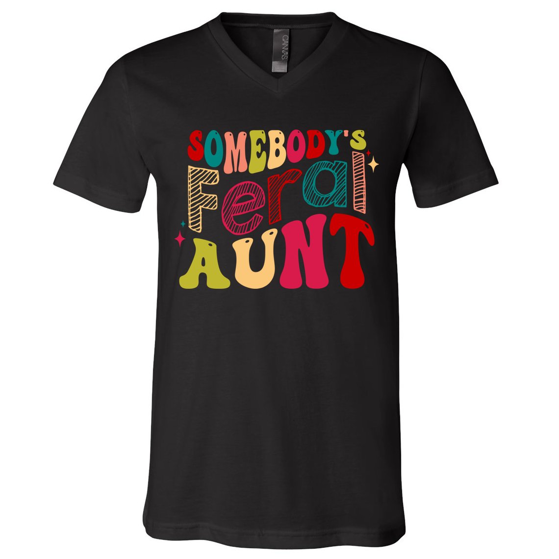 Somebody's Feral Aunt Groovy Mothers' Day Mom Aunt V-Neck T-Shirt