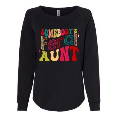 Somebody's Feral Aunt Groovy Mothers' Day Mom Aunt Womens California Wash Sweatshirt