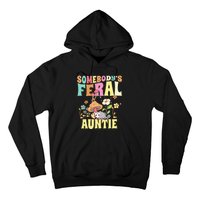 Somebody's Feral Auntie Opossum Wild Aunt Groovy Mushroom  Hoodie