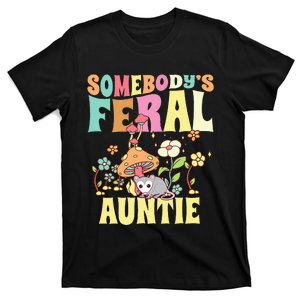 Somebody's Feral Auntie Opossum Wild Aunt Groovy Mushroom  T-Shirt