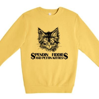 Spend Fiddie And Pettin Kitties Animals Dark Clothing Cat Premium Crewneck Sweatshirt