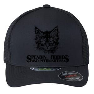 Spend Fiddie And Pettin Kitties Animals Dark Clothing Cat Flexfit Unipanel Trucker Cap