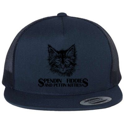 Spend Fiddie And Pettin Kitties Animals Dark Clothing Cat Flat Bill Trucker Hat