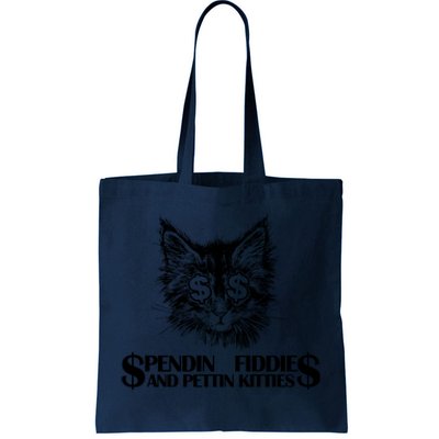 Spend Fiddie And Pettin Kitties Animals Dark Clothing Cat Tote Bag