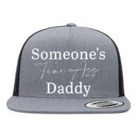 SomeoneS Fine Ass Daddy Apparel Flat Bill Trucker Hat