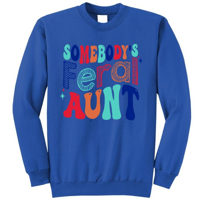 Somebodys Feral Aunt Groovy Mothers Day Cute Gift Sweatshirt