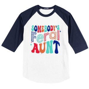 Somebodys Feral Aunt Groovy Mothers Day Cute Gift Baseball Sleeve Shirt