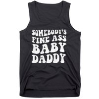 Somebody's Fine Ass Baby Daddy Funny Father's Day Tank Top