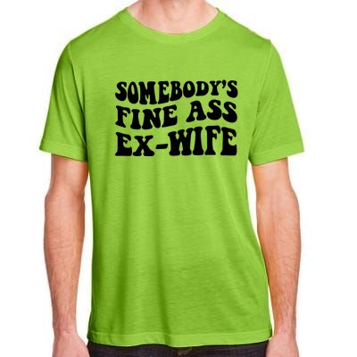 Somebody's Fine Ass ExWife Adult ChromaSoft Performance T-Shirt