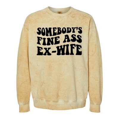 Somebody's Fine Ass ExWife Colorblast Crewneck Sweatshirt