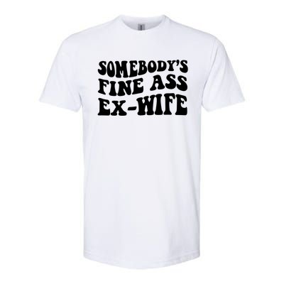 Somebody's Fine Ass ExWife Softstyle CVC T-Shirt