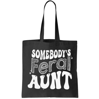 Somebody's Feral Aunt Bag