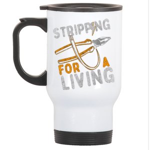 Stripping For A Living Electrician Work Electrical Worker Stainless Steel Travel Mug