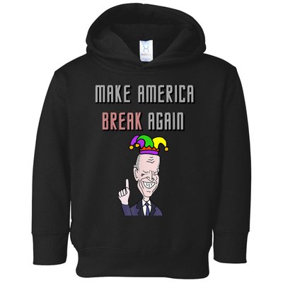 Socialdudtees Funny Anti Joe Biden Make America Break Again Toddler Hoodie