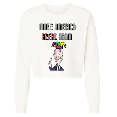 Socialdudtees Funny Anti Joe Biden Make America Break Again Cropped Pullover Crew