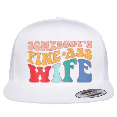 Somebody's Fine Ass Wife Funny Saying Milf Hot Momma Back Flat Bill Trucker Hat