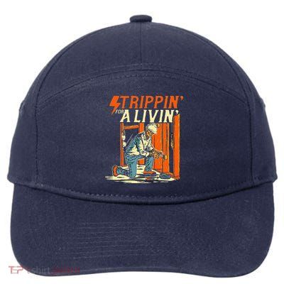 Stripping For A Living Electrician Work Powerline Electrical 7-Panel Snapback Hat