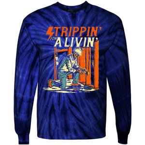 Stripping For A Living Electrician Work Powerline Electrical Tie-Dye Long Sleeve Shirt