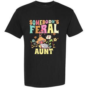 Somebody's Feral Aunt Opossum Wild Auntie Groovy Mushroom Garment-Dyed Heavyweight T-Shirt