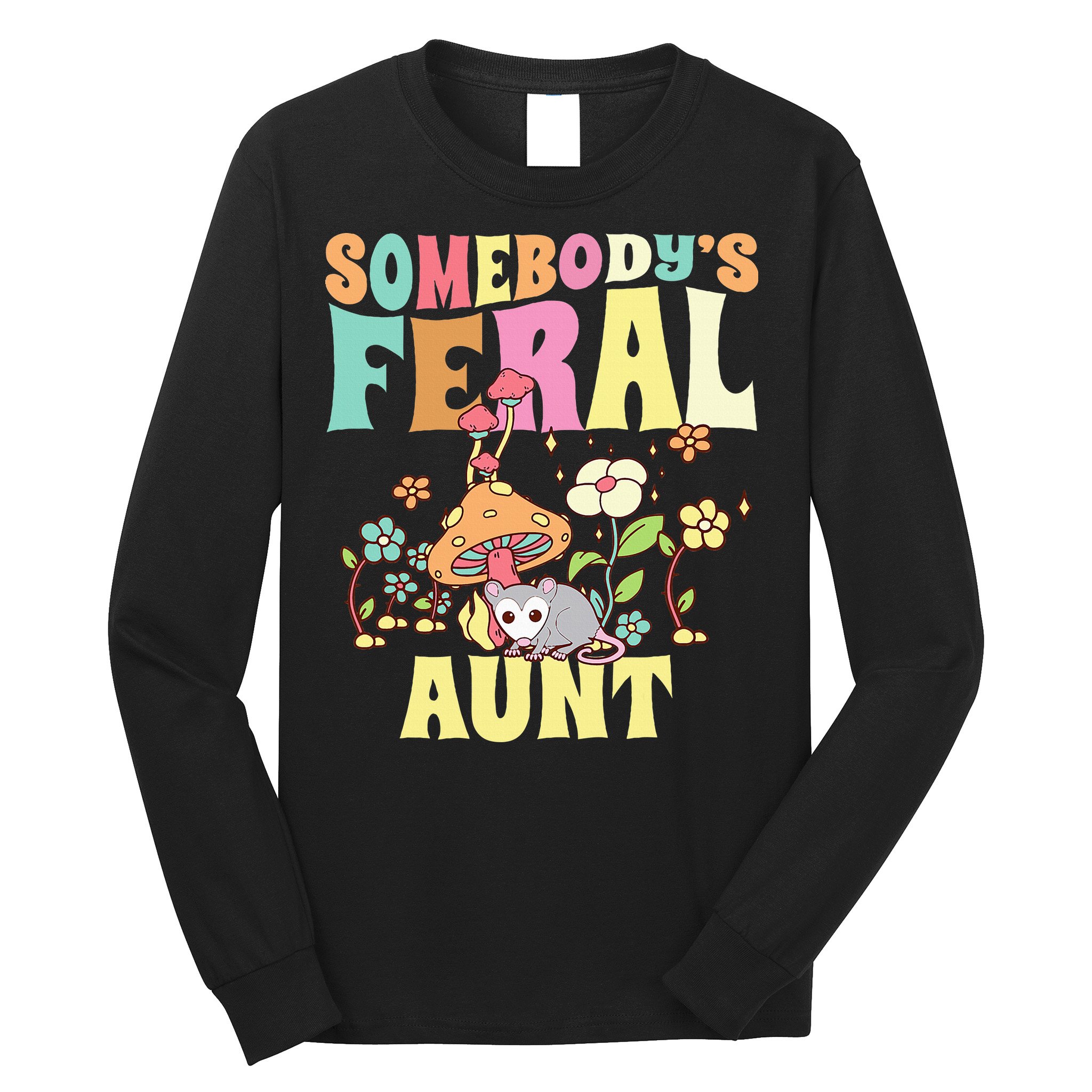 Somebody's Feral Aunt Opossum Wild Auntie Groovy Mushroom Long Sleeve Shirt