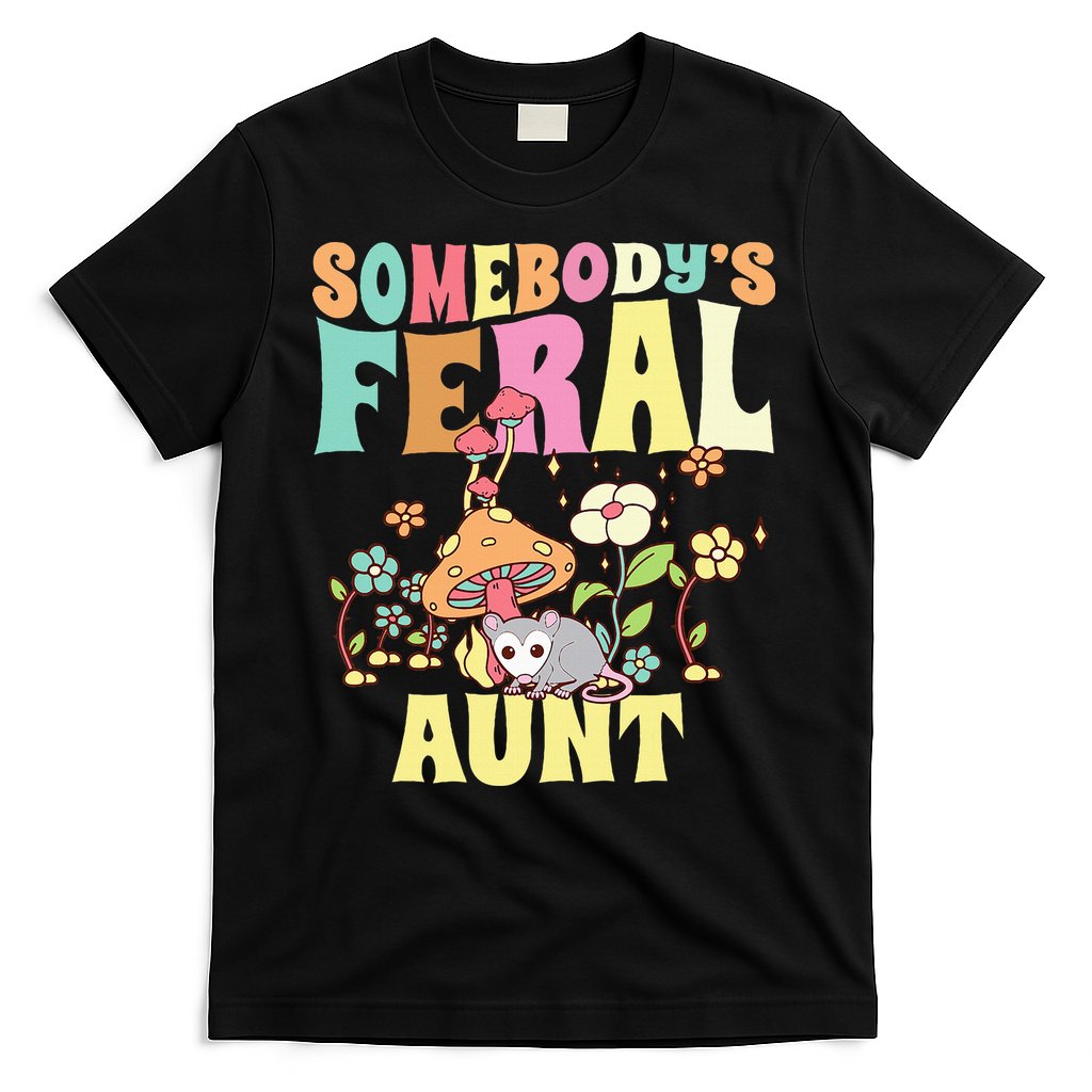 Somebody's Feral Aunt Opossum Wild Auntie Groovy Mushroom T-Shirt
