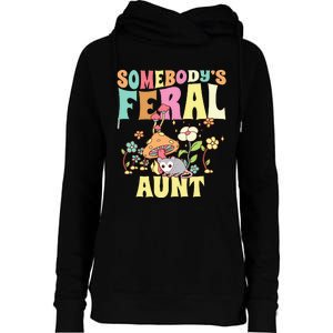 Somebody's Feral Aunt Opossum Wild Auntie Groovy Mushroom Womens Funnel Neck Pullover Hood