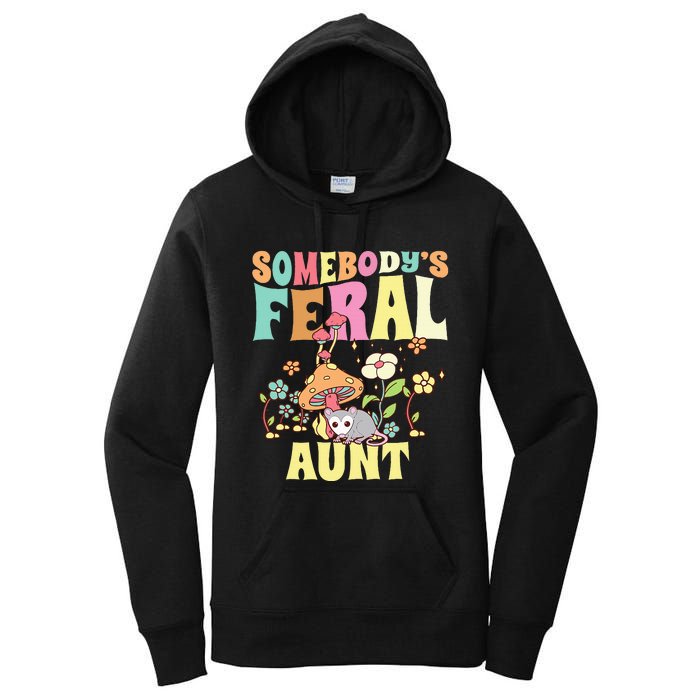 Somebody's Feral Aunt Opossum Wild Auntie Groovy Mushroom Women's Pullover Hoodie